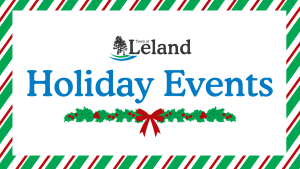 Experience the Holidays with the Town of Leland