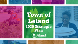 Leland Town Council Adopts 2030 Strategic Plan