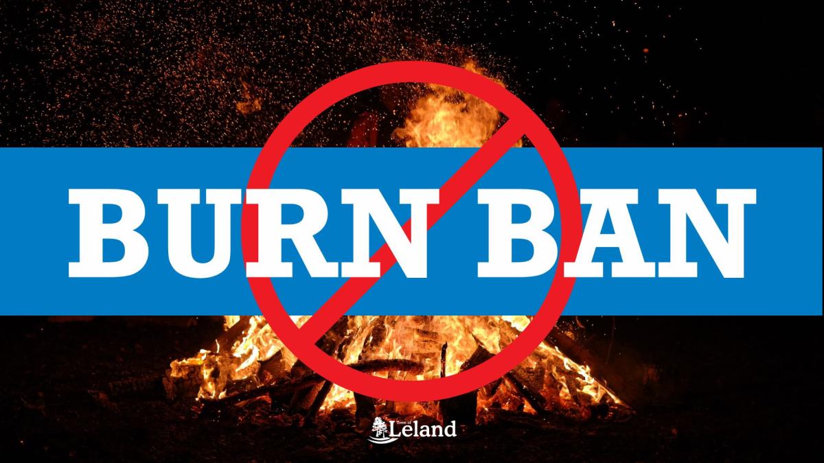 Town of Leland Issues Burn Ban